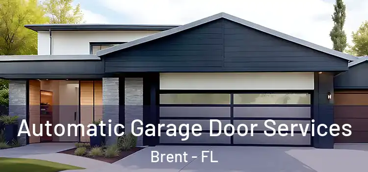  Automatic Garage Door Services Brent - FL