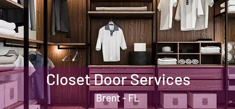  Closet Door Services Brent - FL