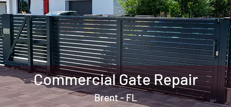 Commercial Gate Repair Brent - FL