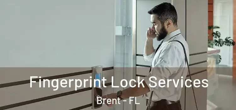  Fingerprint Lock Services Brent - FL