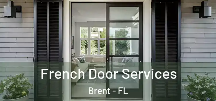  French Door Services Brent - FL