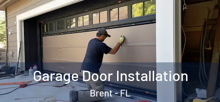  Garage Door Installation Brent - FL