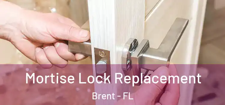  Mortise Lock Replacement Brent - FL