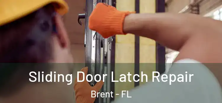 Sliding Door Latch Repair Brent - FL